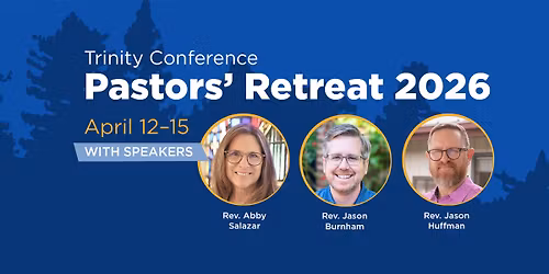 Trinity Pastors' Retreat 2026