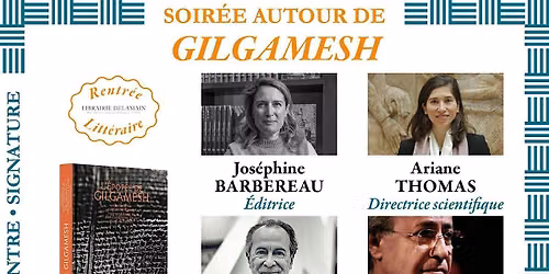 Soir\u00e9e autour de Gilgamesh