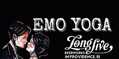 Emo Yoga at  Long Live Beerworks in PVD