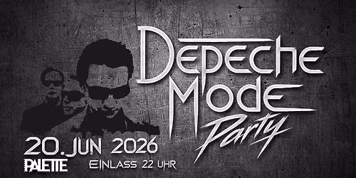 \/\/ Depeche Mode Party - mit DJ A.L.E.X. & DJ PuPPe