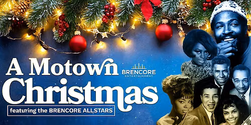 BRENCORE Presents...A Motown Christmas NIGHT ONE