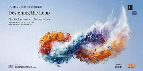 14. Designers\u2018 Breakfast: Designing the Loop \u2013 Circular Economy als Busines