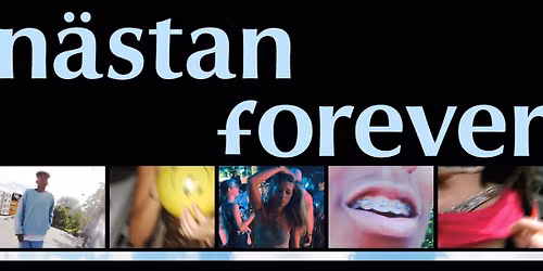 Premi\u00e4rmingel: N\u00e4stan Forever (50kr per biljett och popcorn ing\u00e5r, alltid)