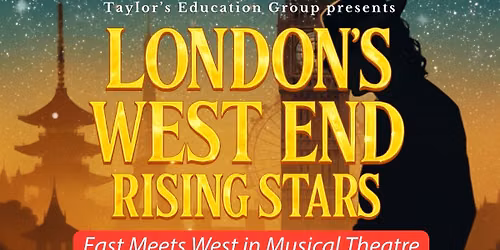 LONDON\u2019S WEST END RISING STARS