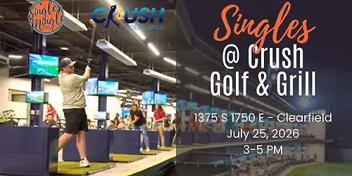 Singles @ Crush Golf & Grill 7\/25
