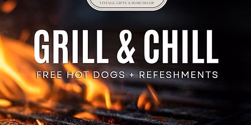 Grill & Chill - Father's Day Celebration!