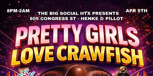 PRETTY GIRLS LOVE CRAWFISH : SEAFOOD SPECIALS & R&B