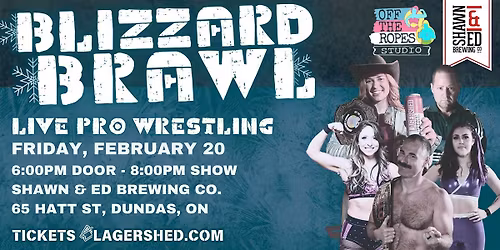 BLIZZARD BRAWL! Live Pro Wrestling at The SHED!