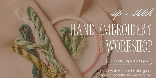 Stitch & Sip: A Hand Embroidery Workshop