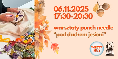 Punch needle \u2013 warsztaty "Pod dachem jesieni" z Floppy Rugs
