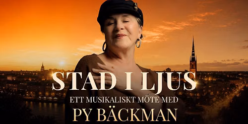 Stad i ljus - Ett musikaliskt m\u00f6te med Py B\u00e4ckman - Bolln\u00e4s 27 November 2026