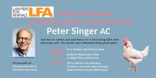 A Dinner Conversation with Peter Singer AC hosted by Lawyers for Animals