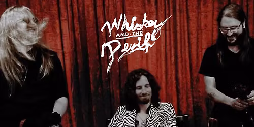 Whiskey and the Devil LIVE!