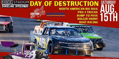Day of Destruction - Big Rigs - Boat Race - Roller Derby