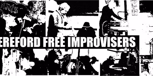 Hereford Free Improvisers