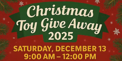 Christmas Toy Give Away 2025