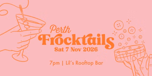 Perth Frocktails 2026