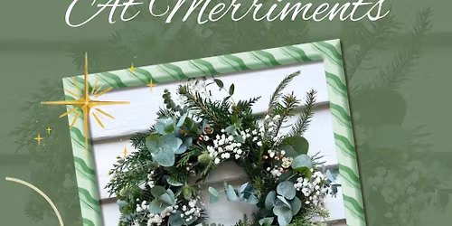 Wreath Making Workshop