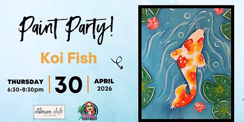 Koi Fish Paint and Sip at Culture Shift Elixery in Stuart!