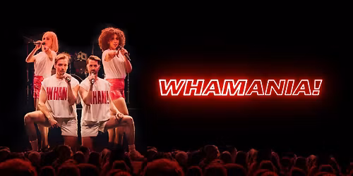 WHAMANIA! in Poppodium Grenswerk