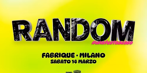 Random\u00ae \u2022 Milano \u2022 Fabrique