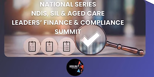 Brisbane 2026 NDISLINK Care Leaders Finance and Compliance Summit