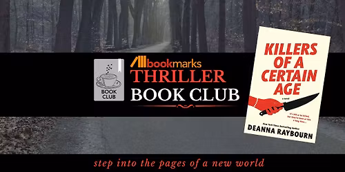 Bookmarks Thriller Book Club - Killers of a Certain Age by Deanna Raybourn