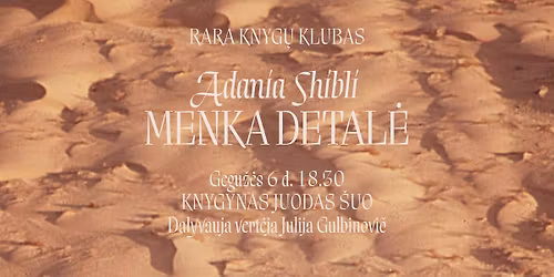 RARA knyg\u0173 klubas. Adanios Shibli romanas \u201eMenka detal\u0117\u201c