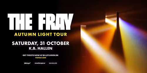 THE FRAY (US) i K.B. Hallen | Autumn Light Tour