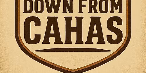 Down From Cahas 