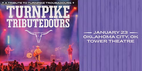 Turnpike Tributedours: A Tribute to Turnpike Troubadours