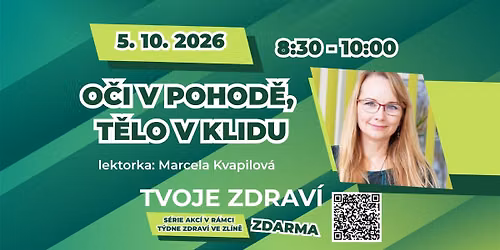 T\u00ddDEN ZDRAV\u00cd: O\u010di v pohod\u011b, t\u011blo v klidu