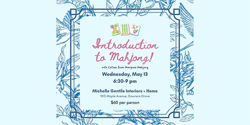 Introduction to Mahjong at Michelle Gentile Interiors