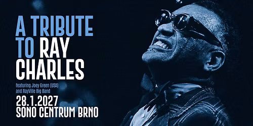 A Tribute to Ray Charles: Joey Green (USA) and RayVille Big Band - BRNO