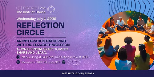 The District House (Wed 07\/01 - Reflection Circle An Integration Gathering)