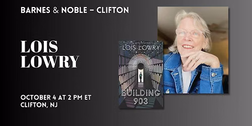 Lois Lowry celebrates BUILDING 903 at Barnes & Noble - Clifton, NJ