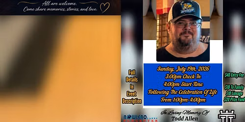 1st Annual Todd "Tiny" Childress Memorial Tournament (Celebration Of Life)