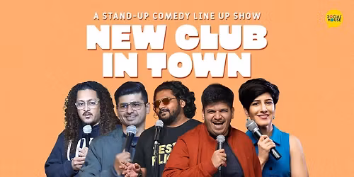 New Club In Town - A StandUp Comedy LineUp Show