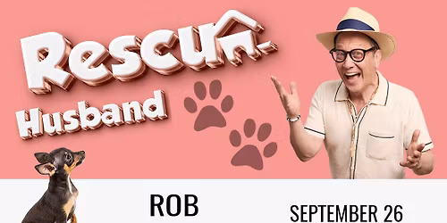 Rob Schneider: Rescue Husband at Lobero Theatre