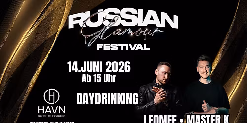 14.06.26 \u2605 RUSSIAN GLAMOUR FESTIVAL DAYDRINKING \u2605 ROOFTOP HANNOVER \u2605 LEOME