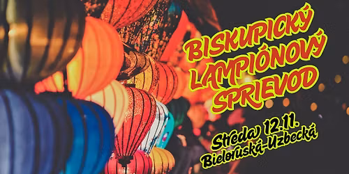 Biskupick\u00fd lampi\u00f3nov\u00fd sprievod 2025