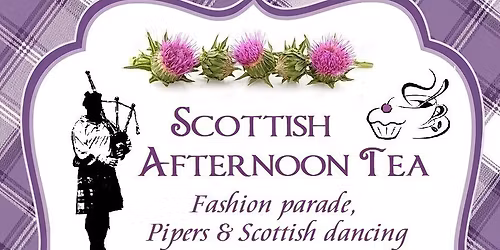 Scottish Afternoon Tea Fashion Parade Pipers and Scottish Dancing