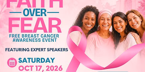 Faith Over Fear - A Free Breast Cancer Awareness Event