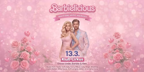 BARBIELICIOUS | White girl music all night (13.03.)