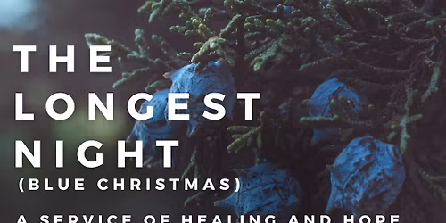 The Longest Night (Blue Christmas)