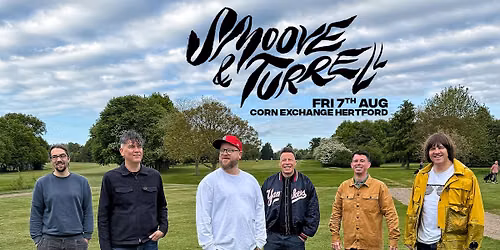 Smoove & Turrell | Corn Exchange, Hertford