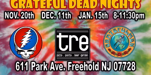 Grateful Dead Night-Tre Pizza-Freehold