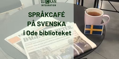 Spr\u00e5kcaf\u00e9 p\u00e5 svenska i Ode biblioteket