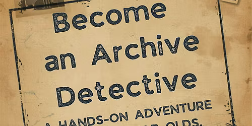 Become an Archive Detective!