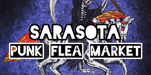 SARASOTA PUNK FLEA MARKET